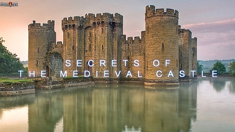 Secrets of the Medieval Castle