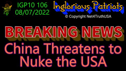 IGP10 106 - China Threatens to NUKE the USA