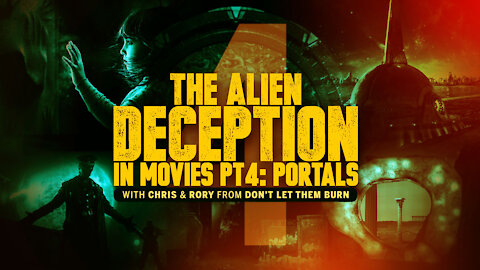 The Alien Deception in Movies Part 4: Portals
