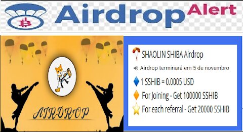 【Airdrop SHAOLIN SHIBA】Obtenha 100000 SSHIB | Ref. 20000 SSHIB | Dist. em 05/11/2021 | Renda Extra