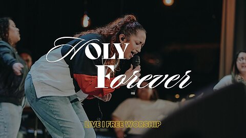 Free Worship - Holy Forever