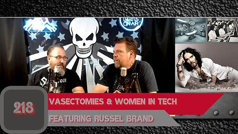 VASECTOMIES & WOMEN IN TECH Featuring Russell Brand | Man Tools 218
