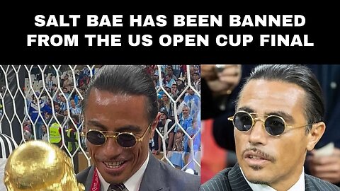 Salt Bae Has Been Banned From The US Open Cup Final In Light Of His World Cup Behavior