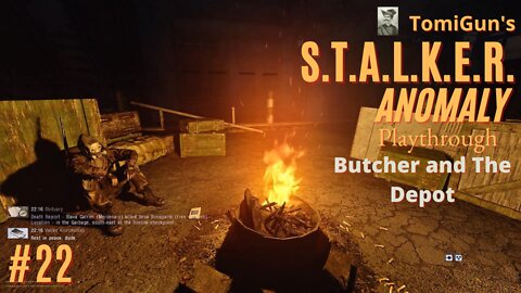 S.T.A.L.K.E.R. Anomaly #22 - Butcher and The Depot - modded Walkthrough Gameplay