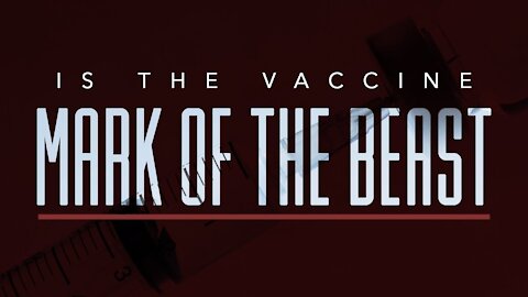 Mark of the Beast Vaccine Will Cause The Great Falling Away