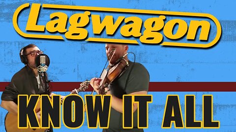 LAGWAGON - KNOW IT ALL | COVER SONG | (ACOUSTIC PUNK SERIES)