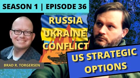 Through a Glass Darkly: Episode 36: Brad Torgersen (Russia-Ukraine Conflict)