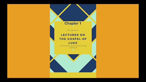 An exposition of the gospel of luke chapter 1 Audio Book
