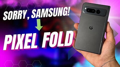 GoodBye S23 Ultra, Hello Pixel Fold! 3 Day Review