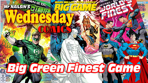 Mr Nailsin's Wednesday Comics:Big Green Finest Game