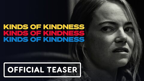 Kinds of Kindness - Official Teaser Trailer 2