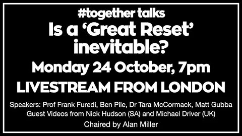 "Is a 'Great Reset' inevitable?" #together talks debate live from London