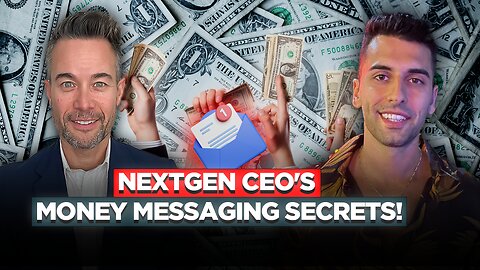 Money Messaging & Building Relationships with NextGen CEO Michaelangelo Gerardi!