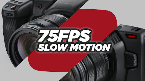 How to Shoot 75FPS on BMPCC 4K 6K SLOW MOTION High Speed Recording