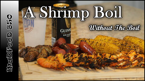 Can a Boil Free Shrimp Boil be Spectacular? Yep!