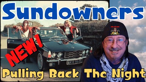 🎵 Sundowners - Pulling Back The Night - New Rock and Roll - REACTION