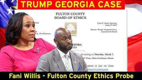 Fani Willis Ethics Probe - Fulton County Ethics Committee