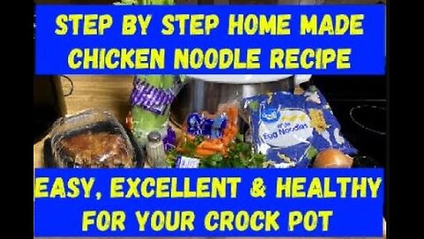 ** Easy Recipe ** Chicken Noodle Soup Recipe (HOME MADE & HEALTHY) for your Crock Pot! #food #howto