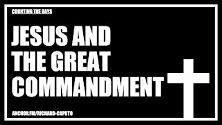 JESUS & The Great Commandment