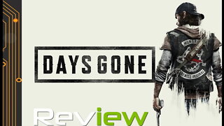 Days Gone Review | Wasted Days