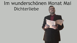 Im wunderschönen Monat Mai - Dichterliebe - Robert Schumann