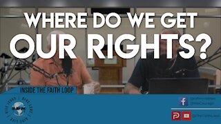 Where do we get OUR RIGHTS?