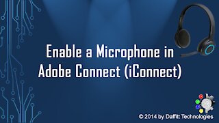How To Enable a Microphone in Adobe Connect