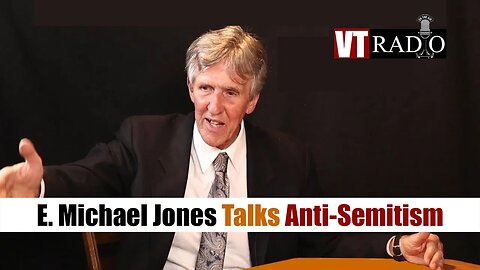 E. Michael Jones Talks Anti-Semitism and Counters ADL Propaganda