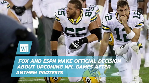 Fox And ESPN Make Official Decision About Upcoming NFL Games After Anthem Protests