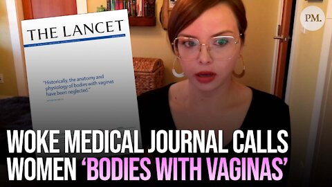 Women Now Called "Bodies With Vaginas" by Medical Journal