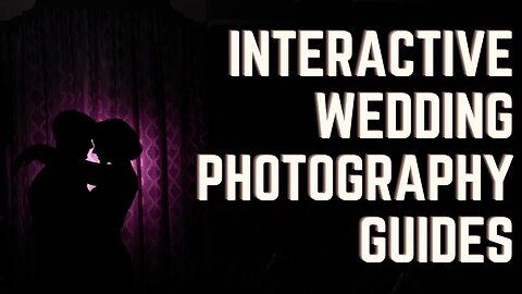 NEW Interactive Wedding Photography Guides UNDER $10!!