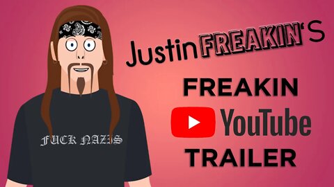 JustinFREAKIN Official Youtube Trailer - Featuring Matt Walsh Of The Daily Wire, The Serfs And Vaush