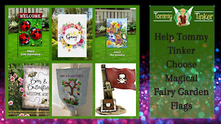 Tommy Tinker | Help Tommy Tinker Choose Magical Fairy Garden Flags