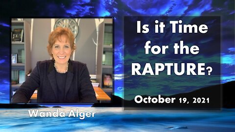 IS IT TIME FOR THE RAPTURE?