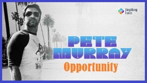Peter Murray - "Opportunity" with Lyrics