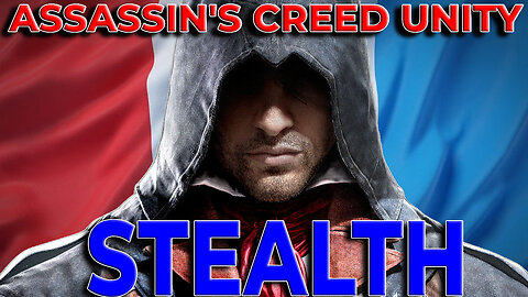 Silent Shadows: Assassins Creed Unity STEALTH Gameplay
