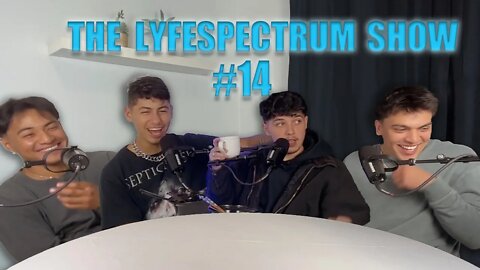 The Lyfe Spectrum Show #14 S2
