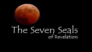 OPENING THE 7 SEALS IN REVELATION