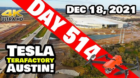Tesla Gigafactory Austin 4K Day 514 - 12/18/21 - Tesla Texas - RAINS TEST THE DRAINS AT GIGA TEXAS!