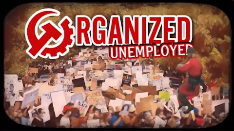 Organized Unemployed