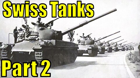 Swiss Tanks That Need Adding to War Thunder - Part 2 - Cold War and Modern Era