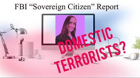 EP. 92 - FBI "Sovereign Citizen" Report Delivered to our POLICE & DEPUTY SHERIFF DEPTS!
