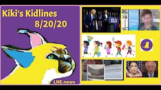 LNE.news - Kiki's Kidlines-8-20-20-Joe Biden; Chocolate 'Snow' in Switzerland; Jordan, a Boy in Oklahoma