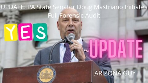 UPDATE: PA State Senator Doug Mastriano Initiates Full Forensic Audit