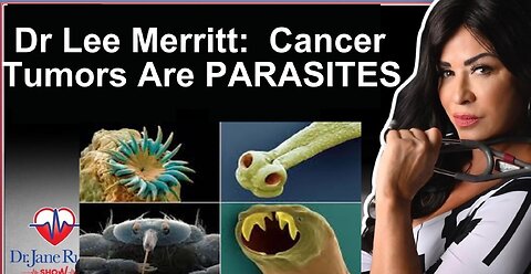 New Dr. Jane Ruby w/Dr. Lee Merritt: Parasites — Medical System Exposed for Hiding Real Causes of Diseases
