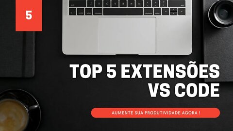 APRENDA A PROGRAMAR DE FORMA DESCOMPLICADA ! TOP 5 EXTENSÕES PARA VS CODE - #vscode