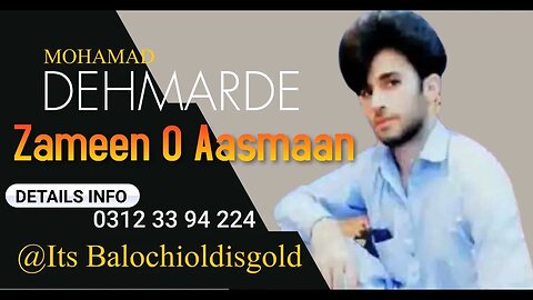 Zameen 0 Aasman - Mohammad Dehmarde Balochi New Song New Balochi Song #Balochioldisgold 2023