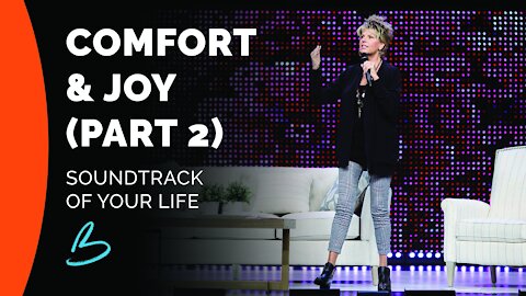 Soundtrack of Your Life: Comfort & Joy (Part 2)