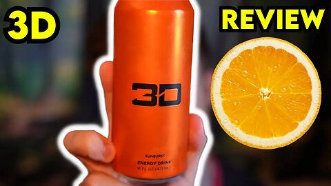 3d Energy Drink SUNBURST Review