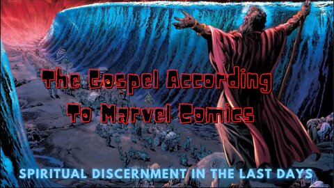 The Gospel According to Marvel Comics Exposed